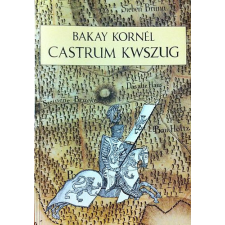 Kőszeg Castrum Kwszug - A kőszegi felsővár és a milléniumi kilátó antikvárium - használt könyv