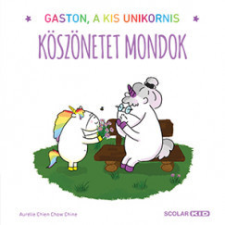 Köszönetet mondok - Gaston, a kis unikornis egyéb könyv