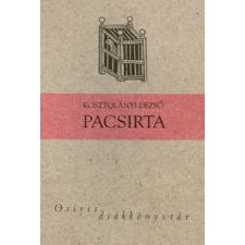 Kosztolányi Dezső PACSIRTA (PUHA) /OSIRIS DIÁKKÖNYVTÁR gyermek- és ifjúsági könyv