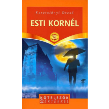 Kötelezők: Esti Kornél irodalom