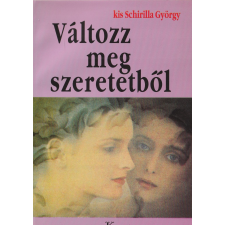 Kovásznai Változz meg szeretetből antikvárium - használt könyv