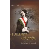 Köves József Elfelejtett királynők