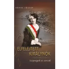 Köves József Elfelejtett királynők ajándékkönyv