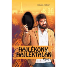 Köves József - Hajlékony hajléktalan egyéb könyv