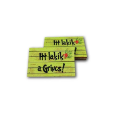  KÖZEPES KÉPKERET- ITT LAKIK A GRINCS! 5X8CM fényképkeret