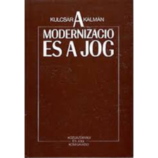 Közgazdasági És Jogi Kiadó A modernizáció és a jog - Kulcsár Kálmán antikvárium - használt könyv