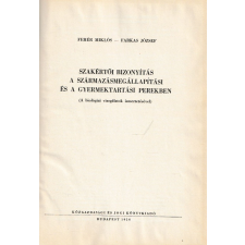 KÖZGAZDASÁGI ÉS JOGI Szakértői bizonyítás a származásmegállapítási és gyermektartási perekben antikvárium - használt könyv