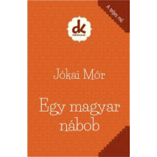 Kreatív Kiadó Jókai Mór - Egy magyar nábob regény