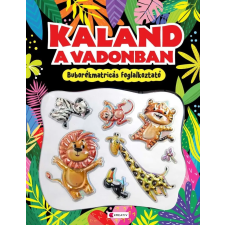 Kreatív Kiadó Kaland a vadonban - Buborékmatricás foglalkoztató gyermek- és ifjúsági könyv