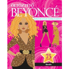 Kreatív Kiadó Öltöztető - Beyoncé hobbi, szabadidő