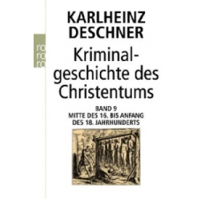 Kriminalgeschichte des Christentums. Bd.9 – Karlheinz Deschner idegen nyelvű könyv