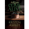 Kristen Ashley Rock Chick LLC Fairytale Come Alive | Kristen Ashley