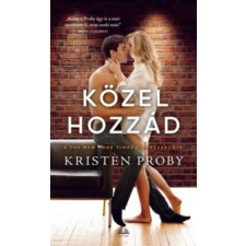 Kristen Proby Közel hozzád irodalom