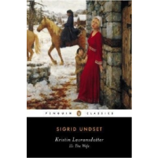  Kristin Lavransdatter, II: The Wife – Sigrid Undset,Sherrill Harbison,Tiina Nunnally idegen nyelvű könyv