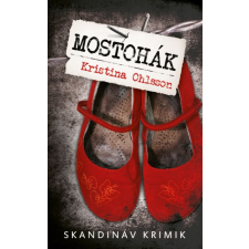 Kristina Ohlsson - Mostohák - zsebkönyv regény