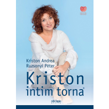 Kriston Andrea KRISTON ANDREA - KRISTON INTIMTORNA (ÚJ!) ajándékkönyv