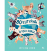Kristyna Litten - 80 kutyával a Föld körül