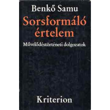 Kriterion Kiadó Sorsformáló értelem (Művelődéstörténeti dolgozatok) antikvárium - használt könyv