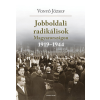 Kronosz Könyvkiadó Kereskedelmi, Szolgáltató és Oktatási Kft. Jobboldali radikálisok Magyarországon 1919-1944