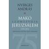 Kronosz Könyvkiadó Kereskedelmi, Szolgáltató és Oktatási Kft. Makó szomszédja Jeruzsálem - Történelem, politika, sajtó, irodalom (1993-2013)