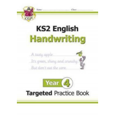  KS2 English Targeted Practice Book: Handwriting - Year 4 – CGP Books idegen nyelvű könyv