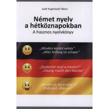 Kugelstadt-Tábori Judit Német nyelv a hétköznapokban nyelvkönyv, szótár