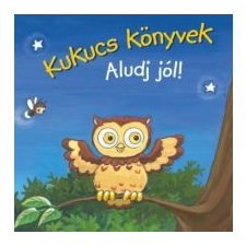 Kukucs könyvek - Aludj jól! gyermek- és ifjúsági könyv