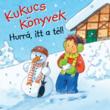  Kukucs könyvek - Hurrá, itt a tél §k gyermek- és ifjúsági könyv