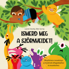 Kulcslyuk Ismerd meg a szörnyeidet! - Mindfulness mesekönyv az érzelmek elfogadásához és kezeléséhez gyermek- és ifjúsági könyv