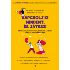 Kulcslyuk Kapcsolj ki mindent és játssz! - Mozgásos, hancúrozós, birkózós játékok 2-12 éves korú gyerekekkel társadalom- és humántudomány