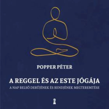 Kulcslyuk Kiadó A reggel és az este jógája - A nap belső rendjének és derűjének megteremtése (B) életmód, egészség