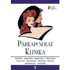 Kulcslyuk Kiadó Almási Kitti - Bagdy Emőke - Párkapcsolat klinika életmód, egészség