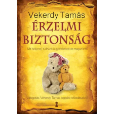 Kulcslyuk Kiadó Érzelmi biztonság | Vekerdy Tamás egyéb könyv