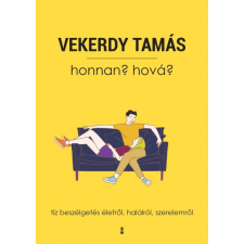 Kulcslyuk Kiadó Honnan? Hová? (03.31.) társadalom- és humántudomány