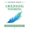Kulcslyuk Kiadó Kft Szondy Máté - A boldogság tudománya