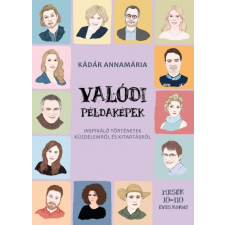 Kulcslyuk Kiadó Valódi példaképek (9786155932519) gyermek- és ifjúsági könyv