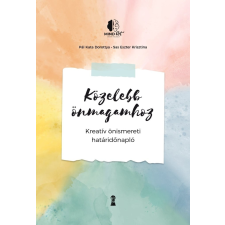 Kulcslyuk Közelebb önmagamhoz - Kreatív önismereti határidőnapló határidőnapló