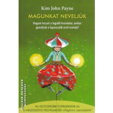 Kulcslyuk Magunkat neveljük - Kim John Payne egyéb könyv