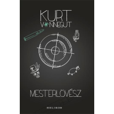 Kurt Vonnegut VONNEGUT, KURT - MESTERLÖVÉSZ (2017) irodalom