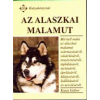 Kutas Gábor AZ ALASZKAI MALAMUT