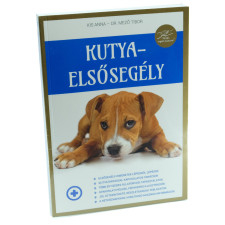 Kutyaelsősegély könyv kutyásoknak vitamin, táplálékkiegészítő kutyáknak