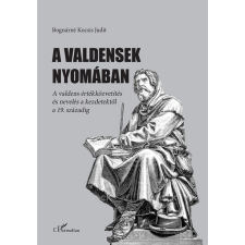 L'Harmattan Kiadó A valdensek nyomában egyéb könyv