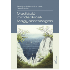 L&#039;Harmattan Kiadó Béatrice Blohorn-Brenneur - Meditáció mindenkinek Magyarországon társadalom- és humántudomány