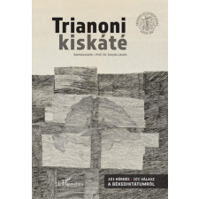 L&#039;Harmattan Kiadó Gulyás László - Trianoni kiskáté történelem