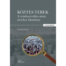 L&#039;Harmattan Kiadó György Eszter - Köztes tere társadalom- és humántudomány