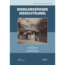 L&#039;Harmattan Kiadó Hiedelemszövegek Székelyföldről társadalom- és humántudomány