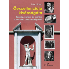 L&#039;Harmattan Kiadó Őexcellenciája kívánságára történelem