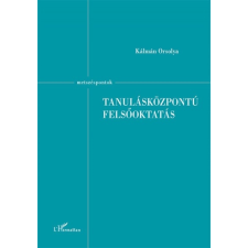 L&#039;Harmattan Kiadó Tanulásközpontú felsőoktatás (A) társadalom- és humántudomány