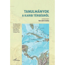 L&#039;Harmattan Kiadó Tanulmányok a Karib térségről történelem