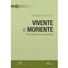 L'Harmattan Kiadó Windhager Károly Ákos - Vivente e moriente